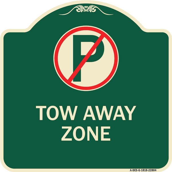 Tow Away Zone No Parking Symbol Heavy-Gauge Aluminum Architectural Sign, 18" x 18", G-1818-22804